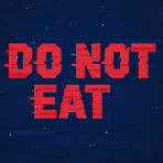 Do Not Eat Reviews & Ratings