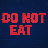Do Not Eat Reviews & Ratings