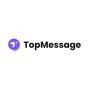 TopMessage Reviews & Ratings