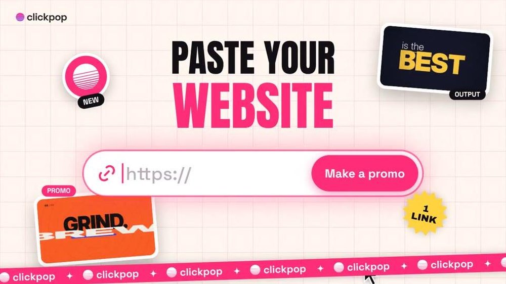 ClickPop graphic reading “Paste Your Website,” with a URL-entry bar, a “Make a promo” button, and labeled promo and output cards.