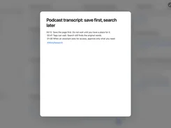 Clipii interface displaying a saved note titled “Podcast transcript: save first, search later,” with timestamped transcript text and a Work/Research tag.