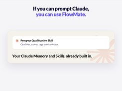 You can prompt Claude? Than you can use FlowMate