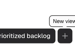 Dark interface tab labeled “Prioritized backlog” with a plus button and a “New view” tooltip.