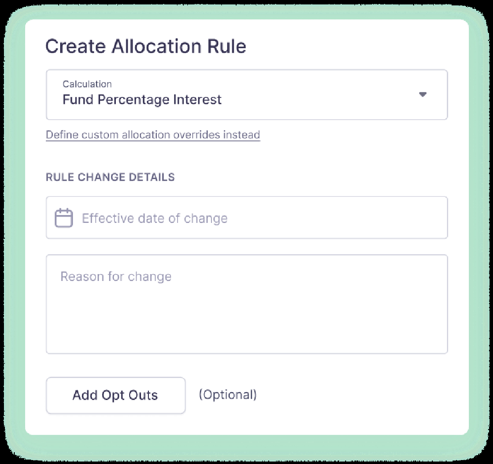 Create Allocation Rule form with a fund-percentage-interest calculation selector, effective-date field, reason field, and opt-out button.