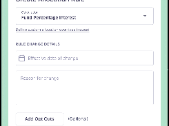 Create Allocation Rule form with a fund-percentage-interest calculation selector, effective-date field, reason field, and opt-out button.