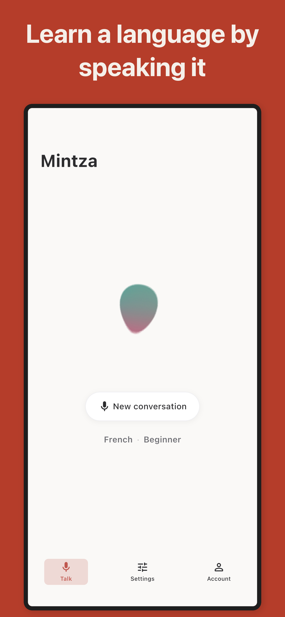 Learn a language by speaking it