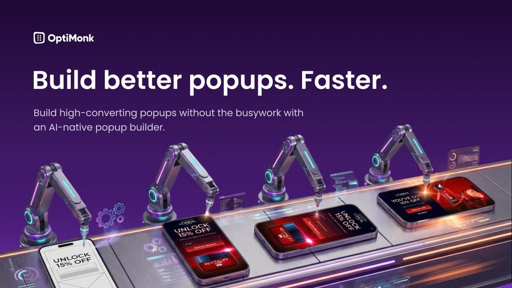 Build better popups. Faster.