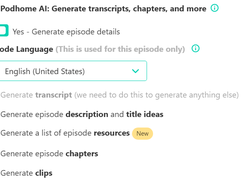 Podhome AI episode-detail settings with language selection and options to generate a transcript, description and title ideas, resources, chapters, and clips.