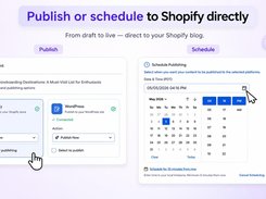 Publish now or schedule posts to Shopify and WordPress from one screen.