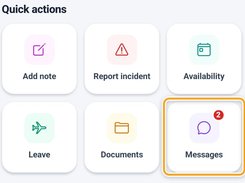 Mobile app quick-actions screen with tiles for Add note, Report incident, Availability, Leave, Documents, and Messages.