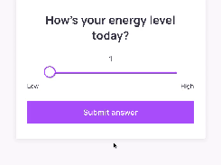 Slider-scale question screen for rating energy level.