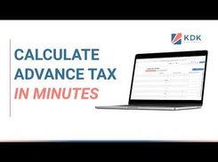 Promotional slide reading “Calculate Advance Tax in Minutes” with a KDK logo and a laptop displaying a tax software form.