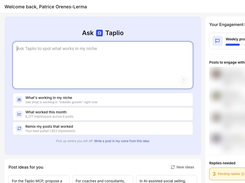 Dashboard: Ask Taplio, post ideas and posts to engage with, in one place