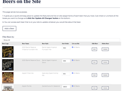 Add or update your beers on the site. Each beer is added to an 'All Beer' page and gets it's own individual page as well. All with one simple form fill.